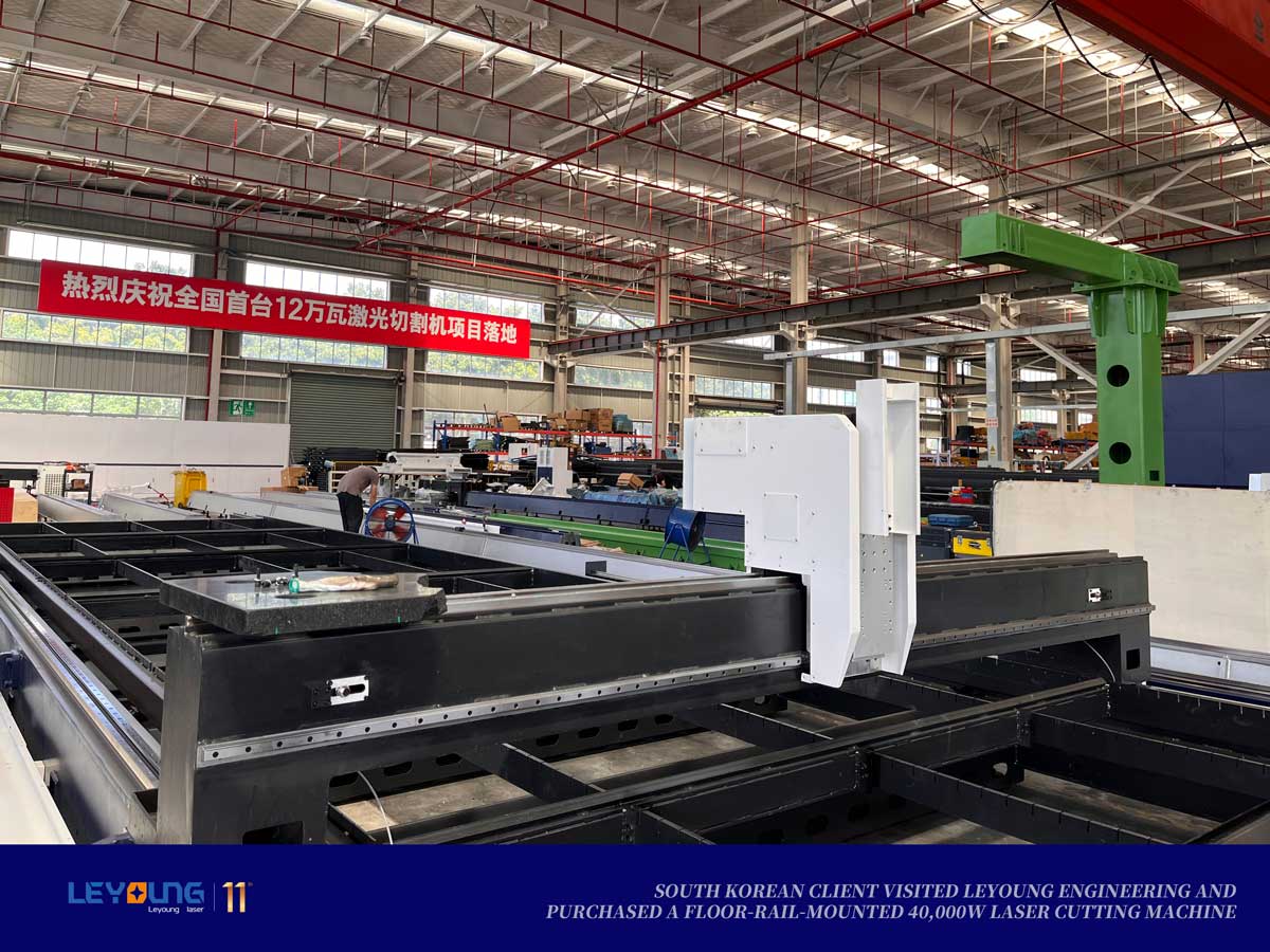 Korean Customer Visits LEYOUNG Engineering Factory and Purchases 40000W Dual Laser Head Shared Ground Rail Laser Cutting Machine-Laser Cutting Machine | LIYANG Laser from China Korean Customer Visits LEYOUNG Engineering Factory and Purchases 40000W Dual Laser Head Shared Ground Rail Laser Cutting Machine-Laser Cutting Machine | LIYANG Laser from China